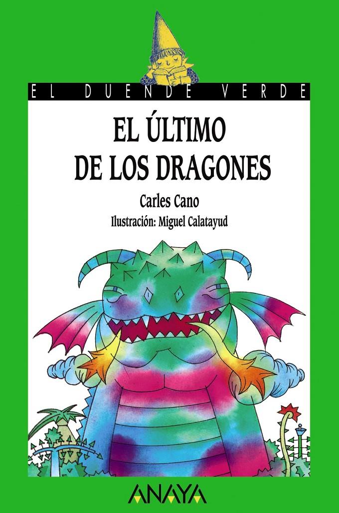 ULTIMO DE LOS DRAGONES, EL | 9788420735306 | CANO, CARLES | Llibreria Online de Tremp