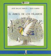 ARBOL DE LOS PAJAROS, EL | 9788424627676 | BALLAZ ZABALZA, JESUS ; GABAN, JESUS | Llibreria Online de Tremp