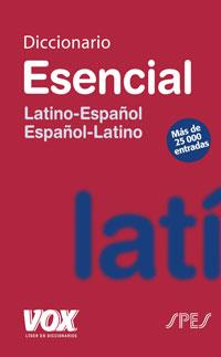DICCIONARIO ESENCIAL LATINO. LATINO-ESPAÑOL/ ESPAÑOL-LATINO | 9788471535955