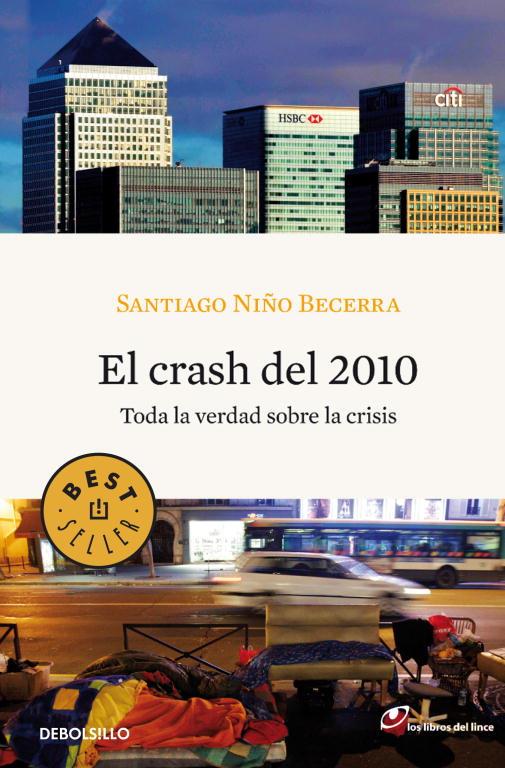 CRASH DEL 2010, EL : TODA LA VERDAD SOBRE LA CRISIS | 9788499083001 | NIÑO BECERRA, SANTIAGO | Llibreria Online de Tremp