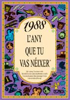 1988 : L'ANY QUE TU VAS NEIXER | 9788489589612 | COLLADO BASCOMPTE, ROSA | Llibreria Online de Tremp