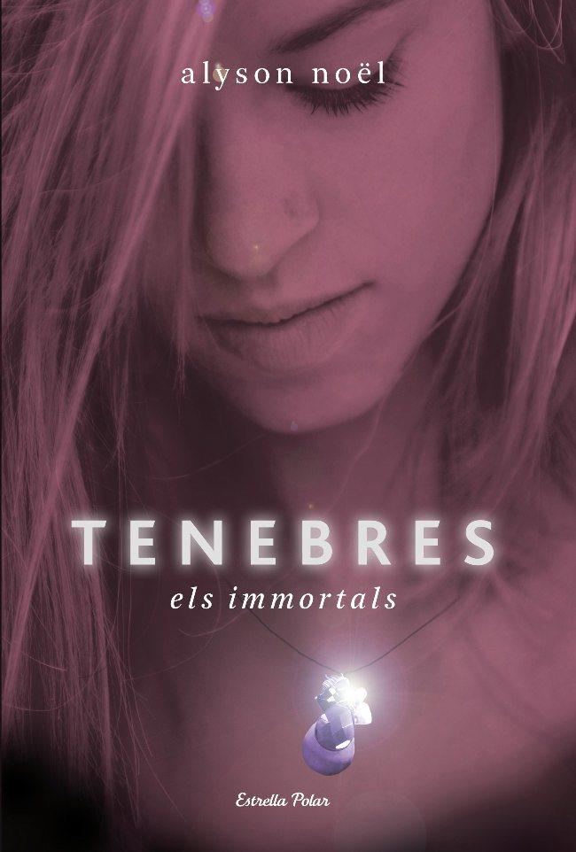 TENEBRES. ELS IMMORTALS | 9788499323572 | NOEL, ALYSON | Llibreria Online de Tremp