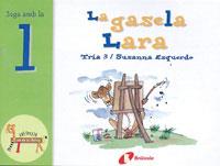 GASELA LARA, LA | 9788483041970 | ESQUERDO, SUSANNA ; TRIA 3 | Llibreria Online de Tremp