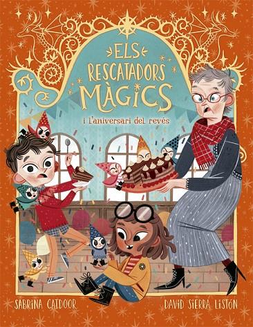 ELS RESCATADORS MÀGICS 2. L'ANIVERSARI DEL REVÉS | 9788424665678 | CATDOOR, SABRINA | Llibreria Online de Tremp