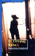 CIRCULO ROTO, EL | 9788434870505 | FRIEDRICH, JOACHIM | Llibreria Online de Tremp