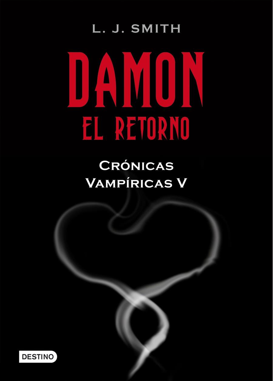 DAMON EL RETORNO CRONICAS VAMPIRICAS V | 9788408089810 | SMITH, L.J | Llibreria Online de Tremp