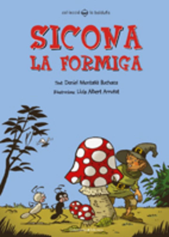 SICONA LA FORMIGA | 9788497913324 | MONTAÑA BUCHACA, DANIEL | Llibreria Online de Tremp