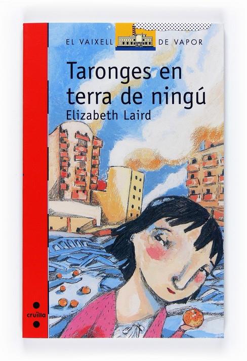 TARONGES EN TERRA DE NINGU | 9788466120517 | LAIRD, ELIZABETH | Llibreria Online de Tremp