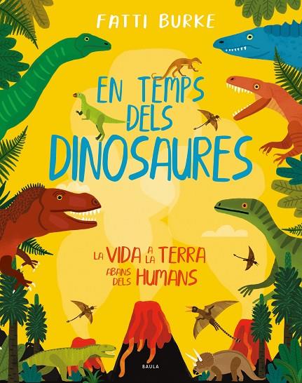 EN TEMPS DELS DINOSAURES | 9788447942503 | BURKE, FATTI | Llibreria Online de Tremp