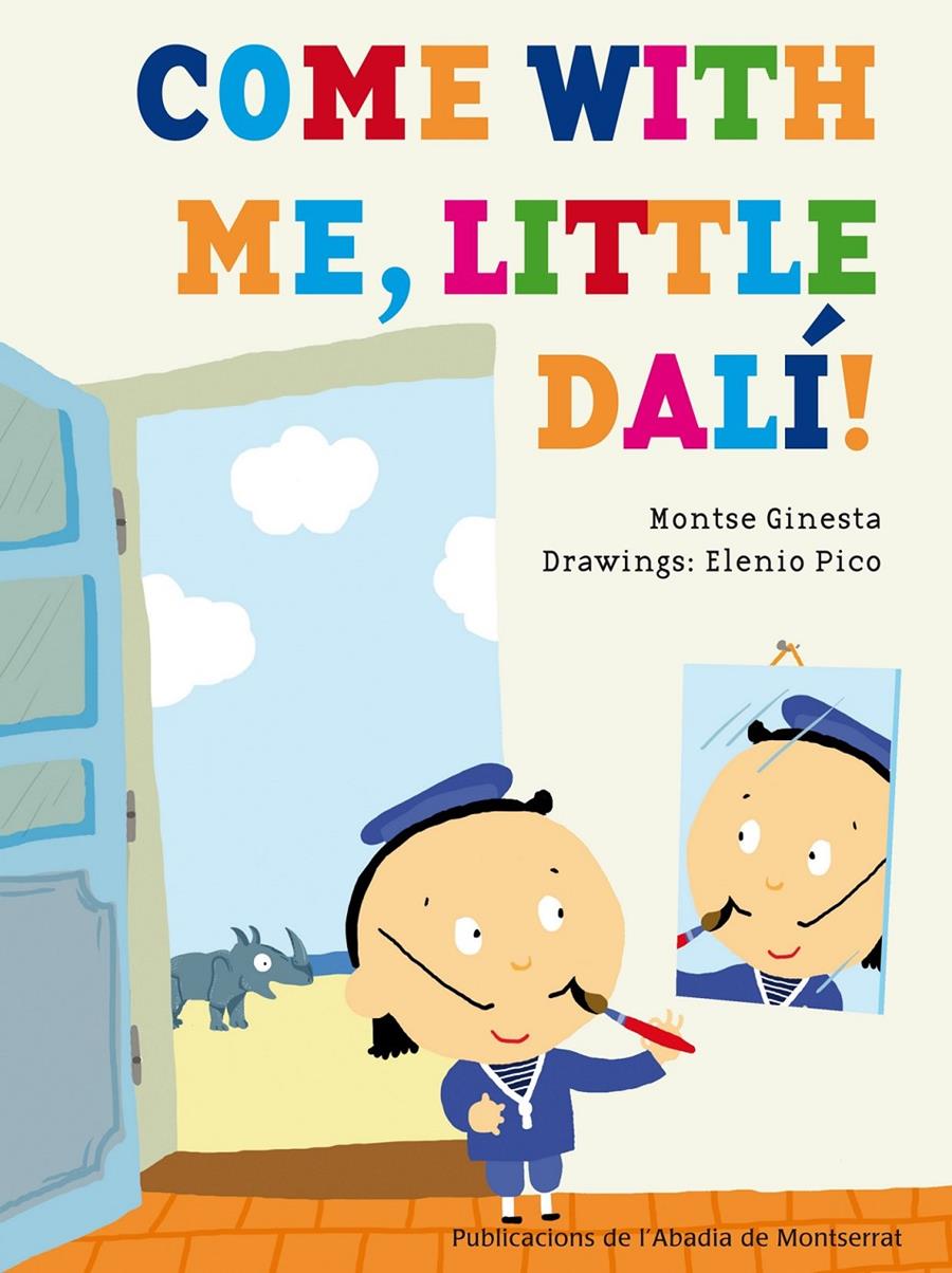 COME WITH ME, LITTLE DALÍ! | 9788498836097 | GINESTA CLAVELL, MONTSERRAT | Llibreria Online de Tremp