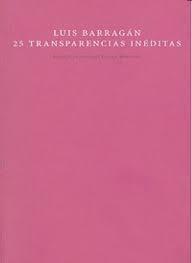 25 TRANSPARENCIAS INÉDITAS | 9788492607174 | BARRAGÁN, LUIS | Llibreria Online de Tremp