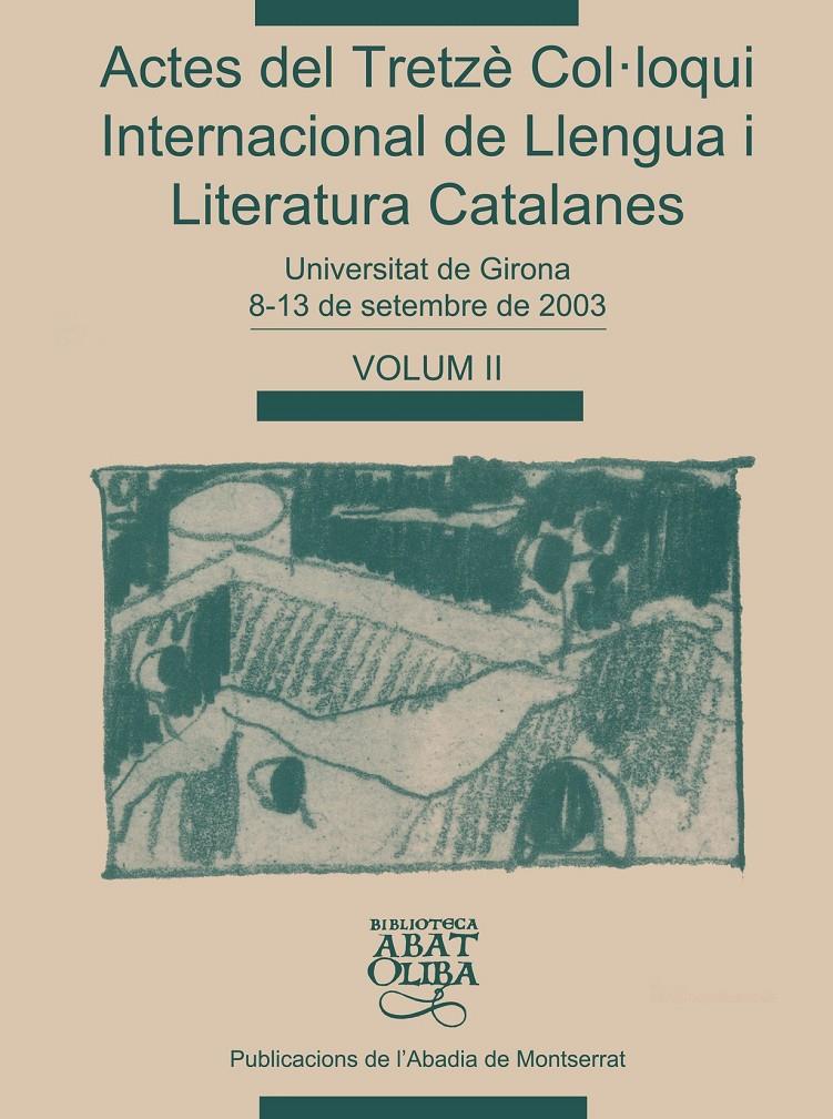 ACTES DEL 13 COL·LOQUI INTERNACIONAL DE LLENGUA I LITERATURA | 9788484158783 | COL·LOQUI INTERNACIONAL DE LLENGUA I LITERATURA CA | Llibreria Online de Tremp