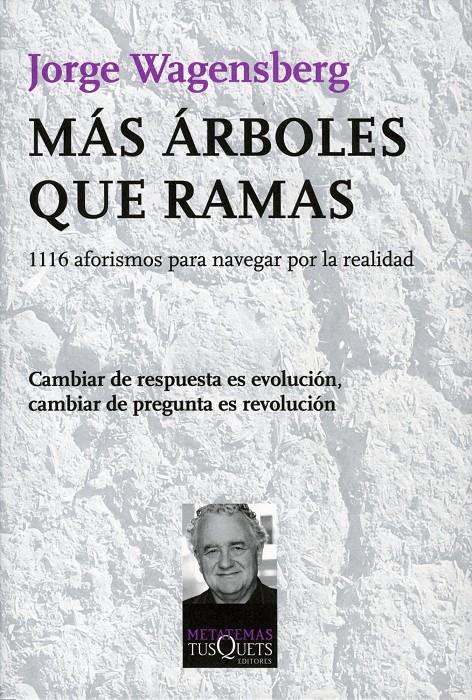 MAS ARBOLES QUE RAMAS | 9788483834060 | WAGENSBERG, JORGE | Llibreria Online de Tremp