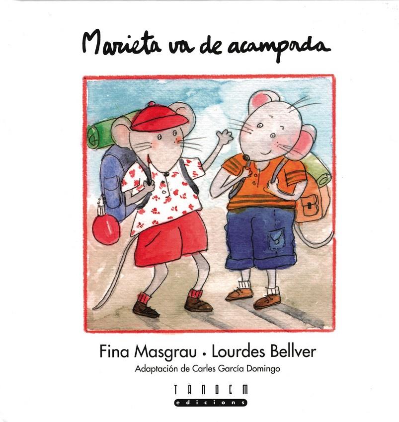 MARIETA VA DE ACAMPADA | 9788481315486 | MASGRAU, FINA : BELLVER, LOURDES | Llibreria Online de Tremp