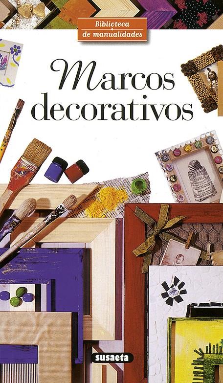 MARCOS DECORATIVOS | 9788430596201 | CROLLE-TERZAGHI, DENISE | Llibreria Online de Tremp