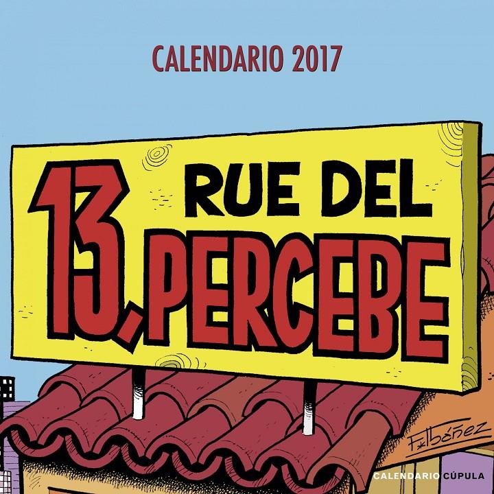 CALENDARIO 13 RUE DEL PERCEBE 2017 | 9788448022563 | FRANCISCO IBÁÑEZ | Llibreria Online de Tremp