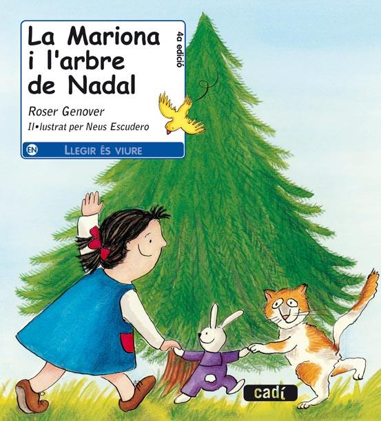 MARIONA I L'ARBRE DE NADAL, LA | 9788447411047 | ESCUDERO, NEUS; GENOVER, ROSER | Llibreria Online de Tremp