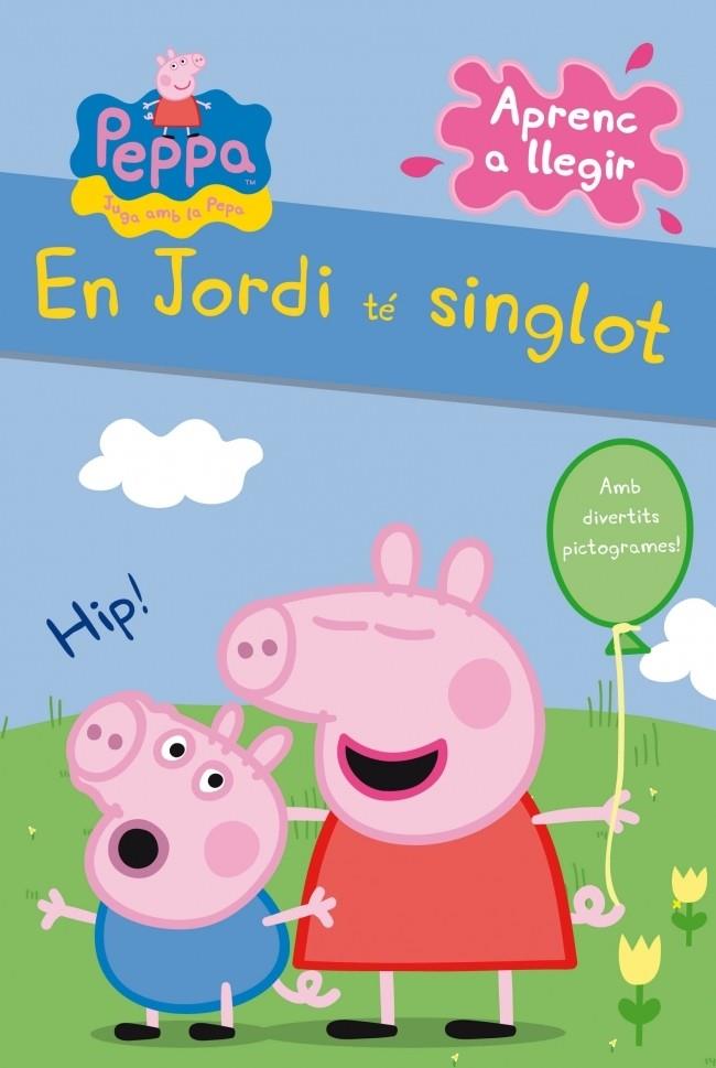 JORDI TÉ SINGLOT, EN  (LA PORQUETA PEPA. PICTOGRAMES NÚM. 1) | 9788448838317 | AUTORES VARIOS | Llibreria Online de Tremp