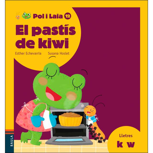 EL PASTÍS DE KIWI | 9788447935895 | ECHEVARRÍA SORIANO, ESTHER | Llibreria Online de Tremp