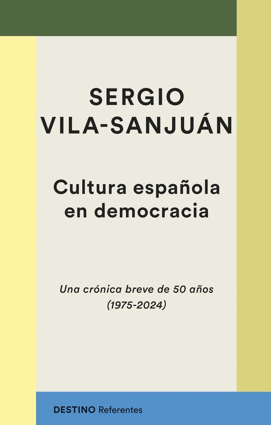 CULTURA ESPAÑOLA EN DEMOCRACIA | 9788423366156 | VILA-SANJUÁN, SERGIO | Llibreria Online de Tremp