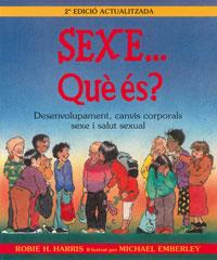 SEXE... QUE ES? | 9788484882411 | HARRIS, ROBIE H. | Llibreria Online de Tremp