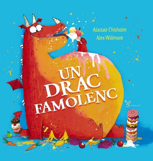 UN DRAC FAMOLENC | 9788413492490 | CHISHOLM, ALASTAIR | Llibreria Online de Tremp