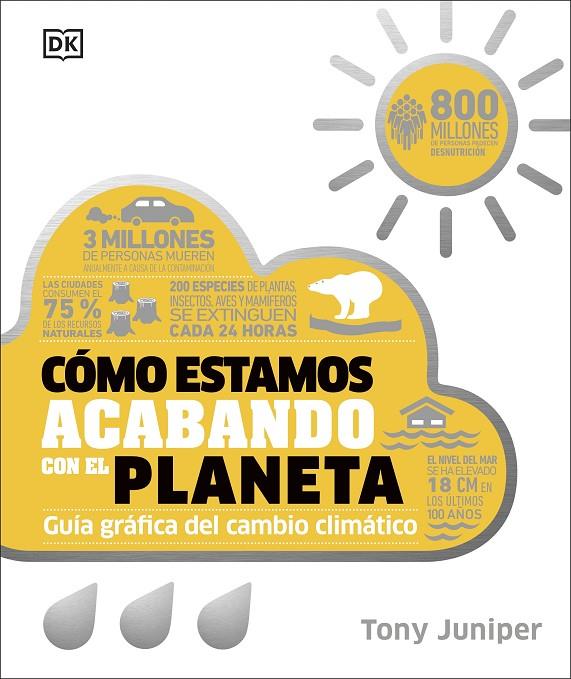 CÓMO ESTAMOS ACABANDO CON EL PLANETA | 9780241682616 | JUNIPER, TONY | Llibreria Online de Tremp