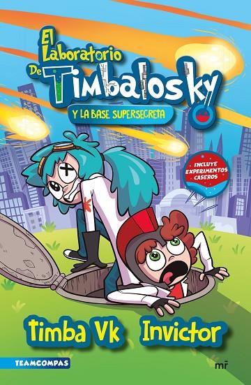 EL LABORATORIO DE TIMBALOSKY Y LA BASE SUPERSECRETA | 9788427050389 | TIMBA VK E INVICTOR | Llibreria Online de Tremp