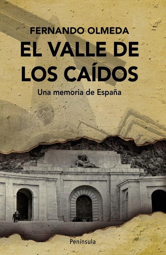 VALLE DE LOS CAIDOS, EL : UNA MEMORIA DE ESPAÑA | 9788483078747 | OLMEDA, FERNANDO | Llibreria Online de Tremp