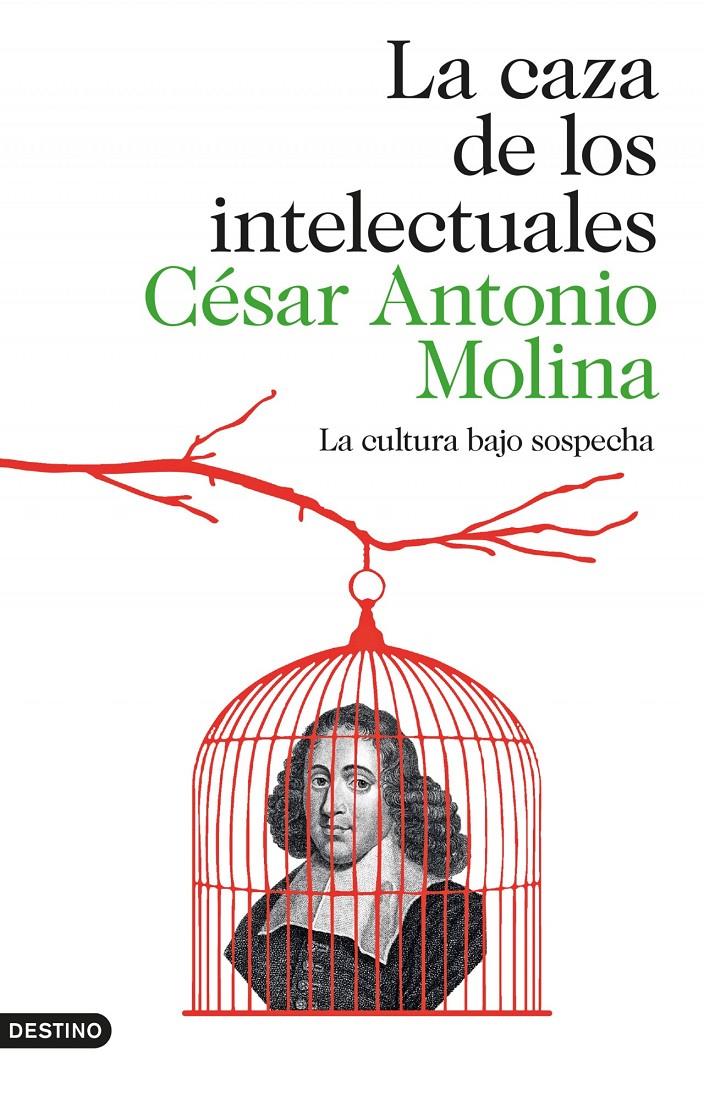 CAZA DE LOS INTELECTUALES | 9788423347971 | CÉSAR ANTONIO MOLINA | Llibreria Online de Tremp