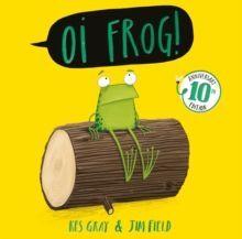 OI FROG!  | 9781444974300 | GRAY, KES | Llibreria Online de Tremp