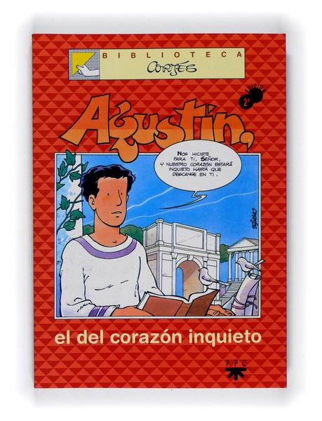 AGUSTIN, EL DEL CORAZON INQUIETO | 9788428817769 | CORTES SALINAS, JOSE LUIS | Llibreria Online de Tremp