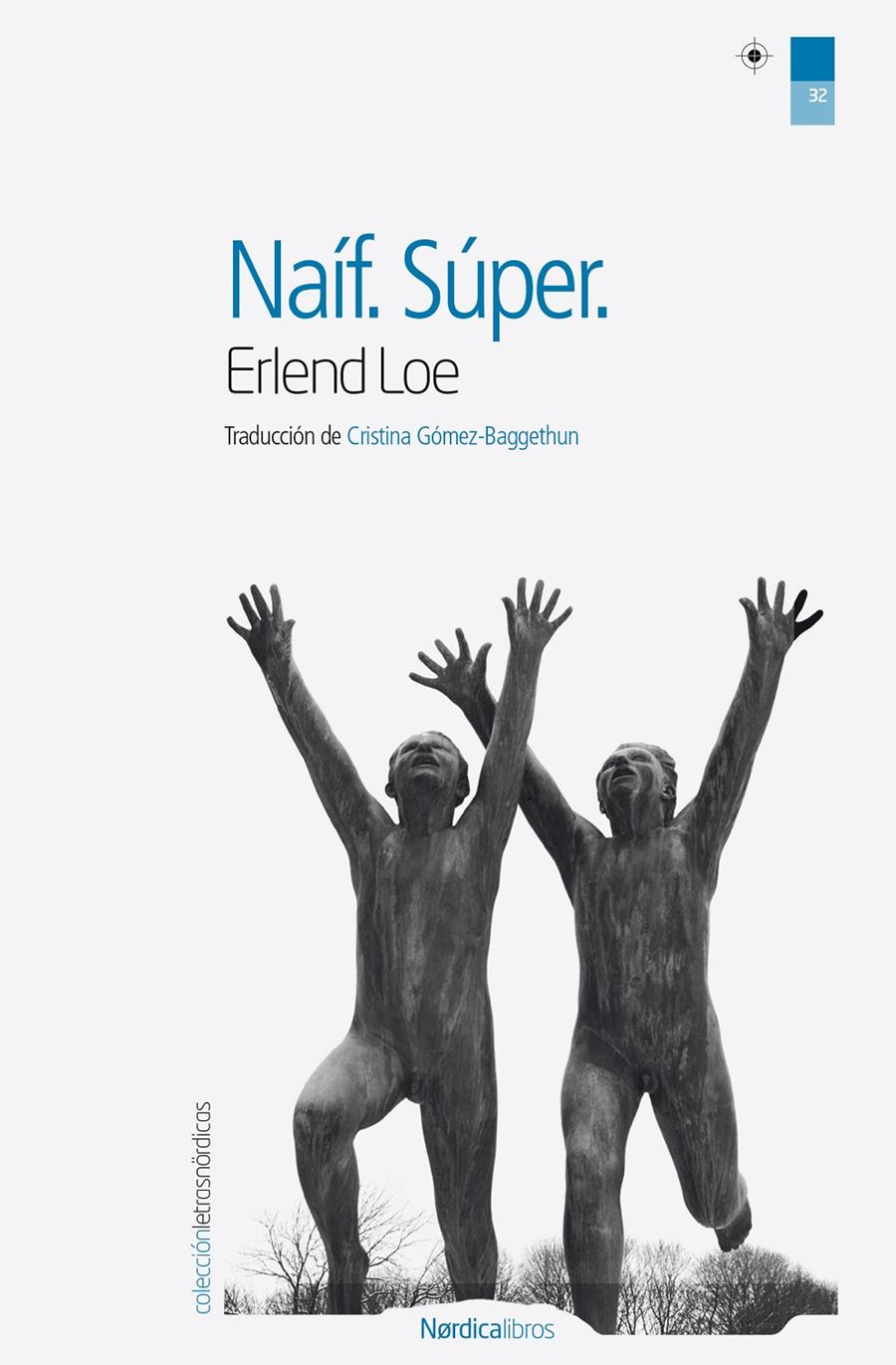 NAÍF. SUPER | 9788415717317 | LOE, ERLEND | Llibreria Online de Tremp