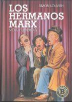 HERMANOS MARX, LOS. VIDA Y LEYENDA | 9788492626779 | LOUVISH, SIMON | Llibreria Online de Tremp