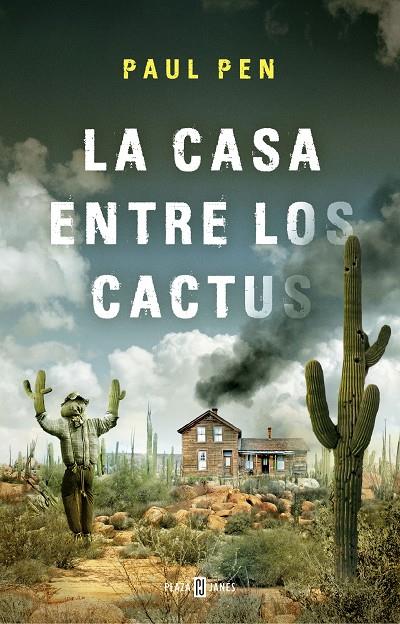 LA CASA ENTRE LOS CACTUS | 9788401019210 | PEN, PAUL | Llibreria Online de Tremp