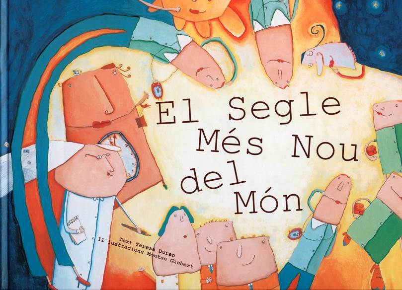 SEGLE MES NOU DEL MON, EL | 9788481313468 | DURAN, TERESA; GISBERT, MONTSE