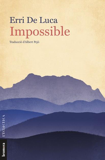 IMPOSSIBLE | 9788413580449 | ERRI DE LUCA | Llibreria Online de Tremp