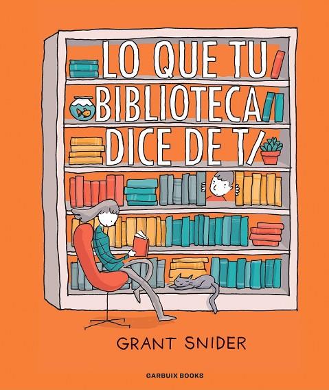 LO QUE TU BIBLIOTECA DICE DE TI | 9788419393036 | SNIDER, GRANT | Llibreria Online de Tremp