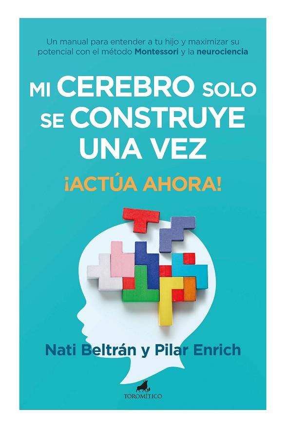 MI CEREBRO SOLO SE CONSTRUYE UNA VEZ | 9788419962102 | NATI BELTRÁN/PILAR ENRICH | Llibreria Online de Tremp