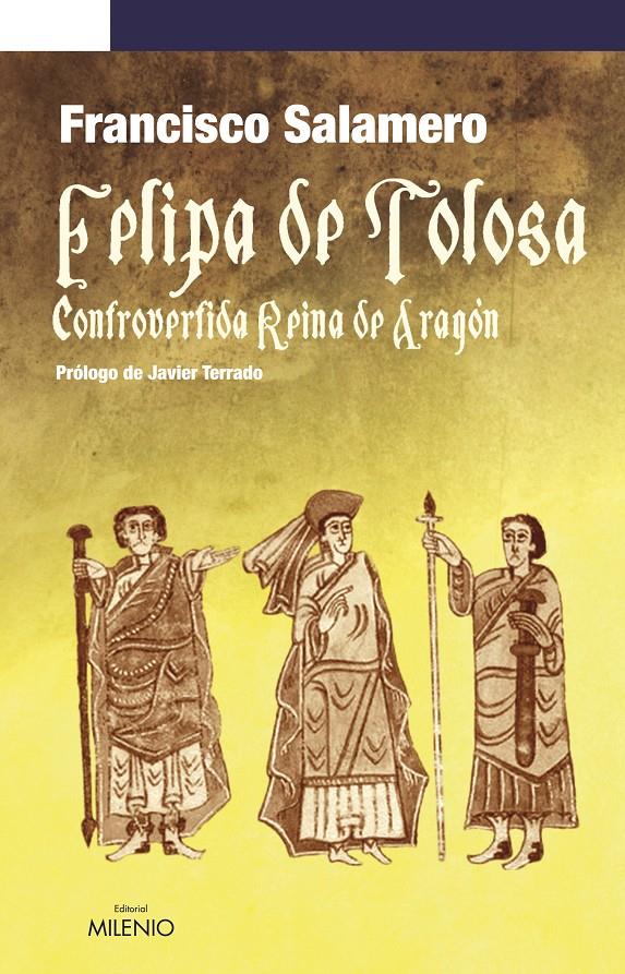 FELIPA DE TOLOSA, CONTROVERTIDA REINA DE ARAGON | 9788497432481 | SALAMERO, FRANCISCO | Llibreria Online de Tremp