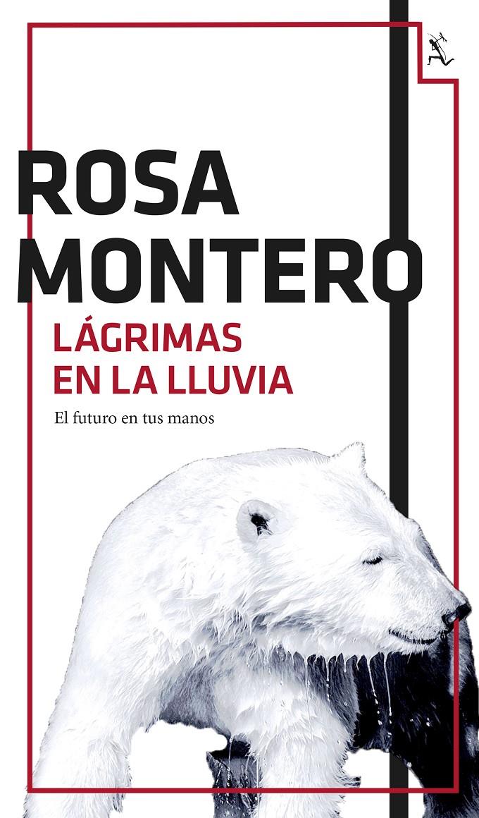 LÁGRIMAS EN LA LLUVIA | 9788432224201 | MONTERO, ROSA  | Llibreria Online de Tremp