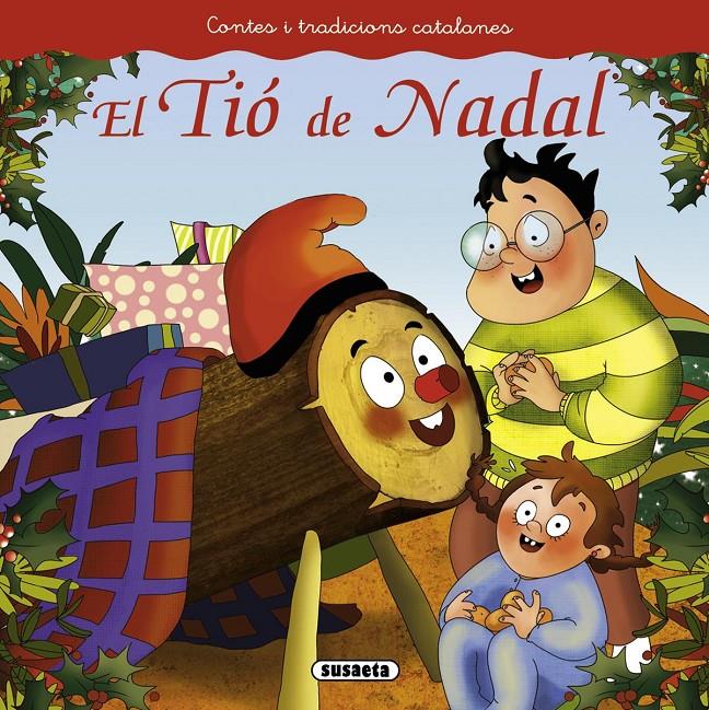 EL TIÓ DE NADAL | 9788467740448 | ABAD, MÒNICA | Llibreria Online de Tremp