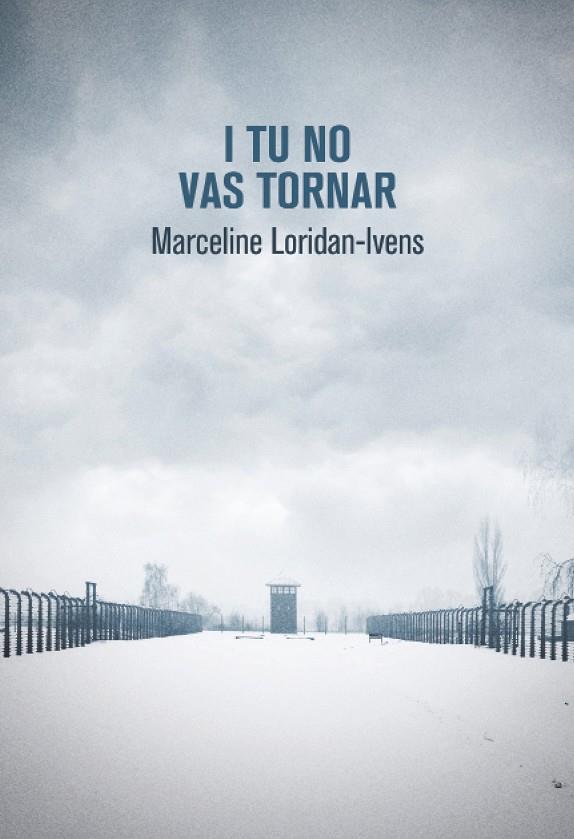 I TU NO VAS TORNAR | 9788490265499 | LORIAN-IVENS MARCELINE | Llibreria Online de Tremp