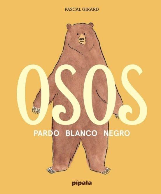 OSOS: PARDO, BLANCO. NEGRO | 9788416287567 | PASCALGIRARD | Llibreria Online de Tremp