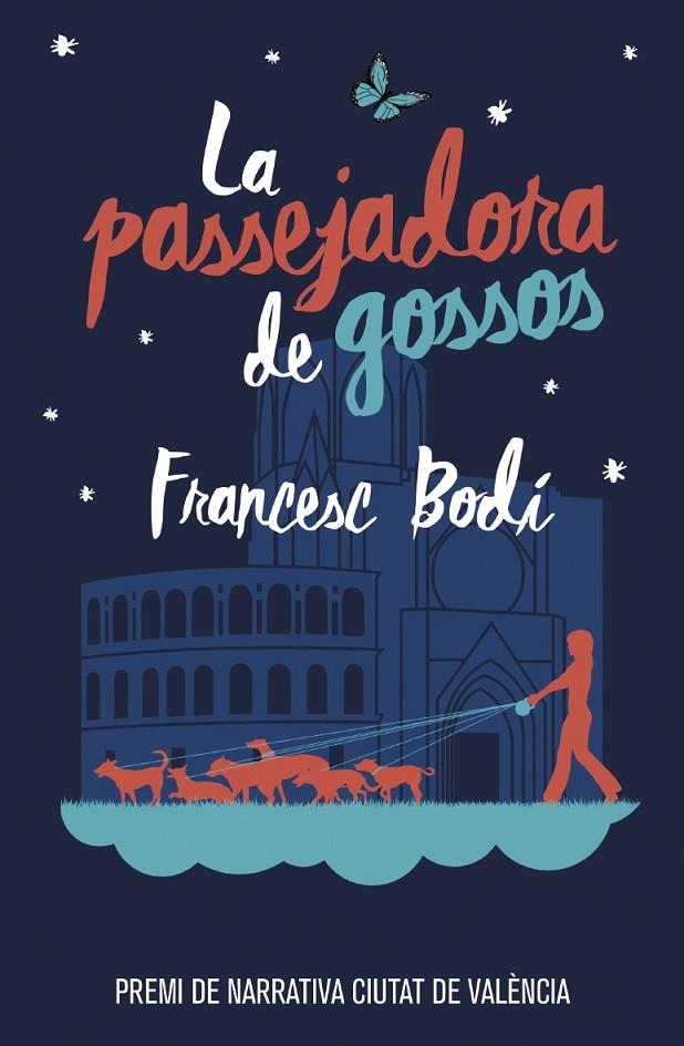 LA PASSEJADORA DE GOSSOS | 9788490265925 | BODÍ BENEITO, FRANCESC | Llibreria Online de Tremp