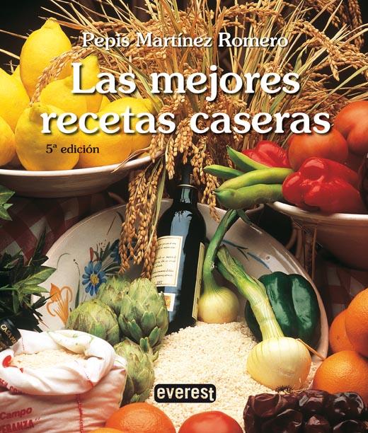 MEJORES RECETAS CASERAS, LAS | 9788424124465 | MARTINEZ ROMERO, PEPIS | Llibreria Online de Tremp