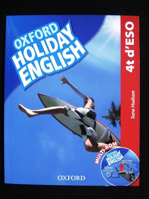 OXFORD HOLIDAY ENGLISH. 4T ESO | 9780194014571 | HUDSON, JANE | Llibreria Online de Tremp