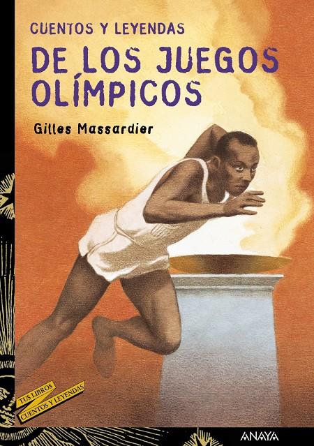 CUENTOS Y LEYENDAS DE LOS JUEGOS OLIMPICOS | 9788466727082 | MASSARDIER, GILLES | Llibreria Online de Tremp