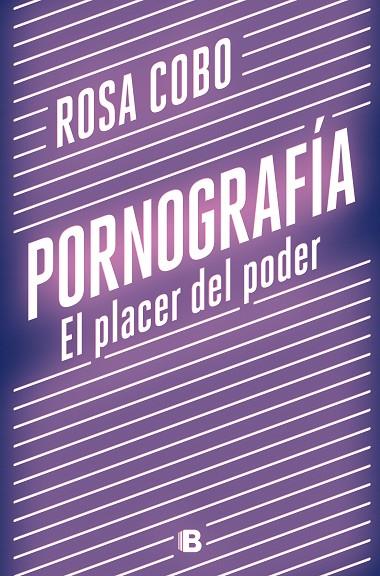 PORNOGRAFÍA. EL PLACER DEL PODER | 9788466667890 | COBO, ROSA | Llibreria Online de Tremp