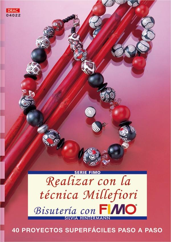 REALIZAR CON LA TECNICA MILLEFIORI BISUTERIA CON FIMO | 9788496777187 | HINTERMANN, SILVIA | Llibreria Online de Tremp